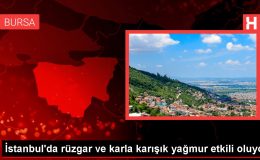 İstanbul’da rüzgar ve karla karışık yağmur etkili oluyor
