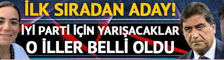 SON DAKİKA: İYİ Parti milletvekili aday listesi de belli oldu! Gökhan Zan, Ünal Karaman, Ayyüce Türkeş…