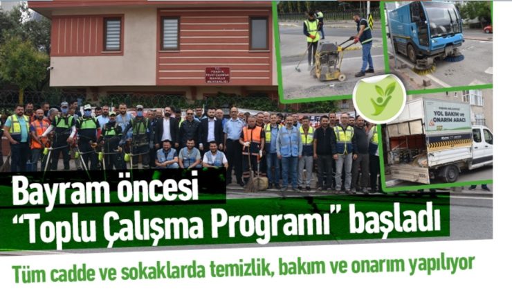 Kurban Bayramı öncesi “Toplu Çalışma Programı” başladı