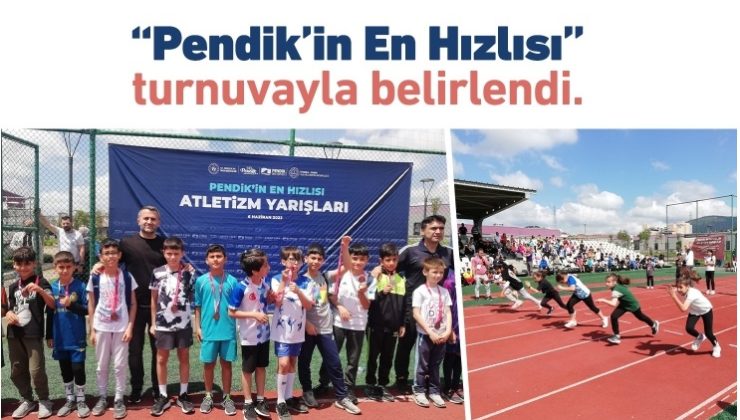 “Pendik’in En Hızlısı” turnuvayla belirlendi