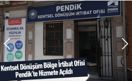 Kentsel Dönüşüm Bölge İrtibat Ofisi Pendik’te Hizmete Açıldı