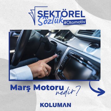 Marş Motorları ve Önemi