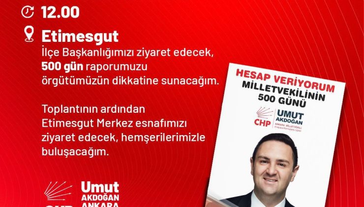 CHP Etimesgut İlçe Başkanlığı, Milletvekili Umut Akdoğan’ın Ziyaretine Ev Sahipliği Yapacak