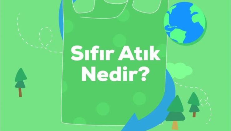 Sıfır Atık Yaklaşımıyla Gelecek Nesillere Temiz Bir Dünya Bırakmak