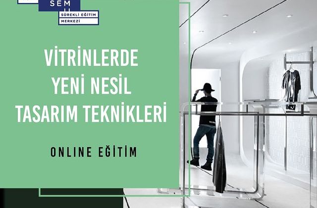 MSGSÜ Sürekli Eğitim Merkezi, “Vitrinlerde Yeni Nesil Tasarım Teknikleri” Eğitimi Düzenliyor