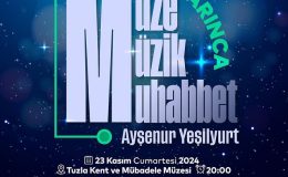 Tuzla’da Müze Müzik Muhabbet etkinliği düzenlenecek