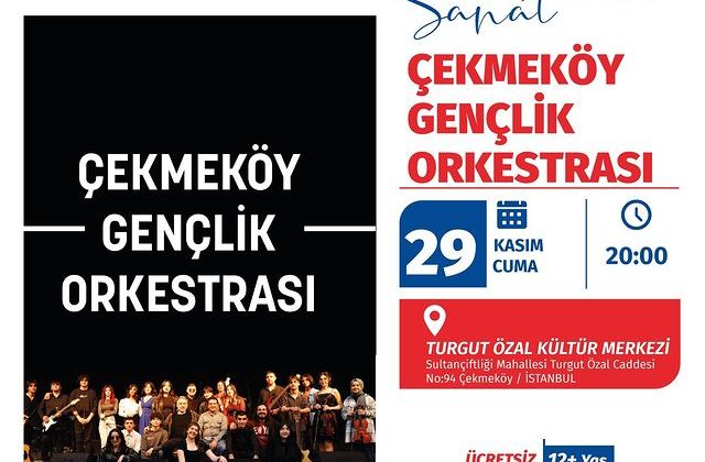 Çekmeköy Gençlik Orkestrası Konserine Davetlisiniz