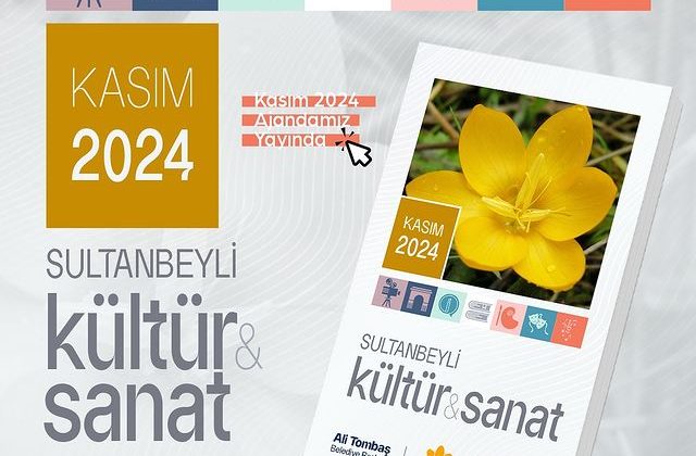 Sultanbeyli Belediyesi Kültür İşleri Müdürlüğü Kasım Ayı Bülteni Yayınlandı