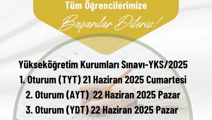 Yükseköğretim Kurumları Sınavı 2025 Tarihleri Açıklandı