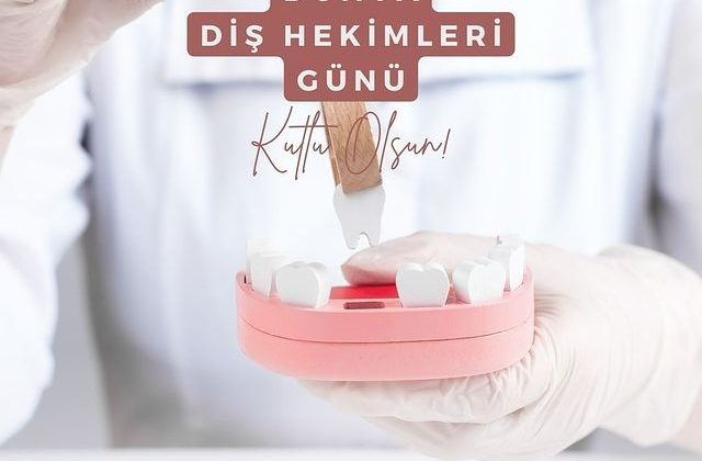 Diş Hekimleri Günü!