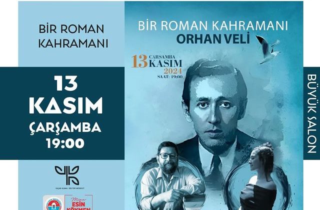 İstanbul’da “Bir Roman Kahramanı Orhan Veli” Programı Düzenlendi