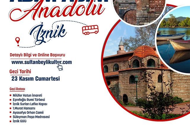 İstanbul Sultanbeyli Belediyesi Adım Adım Anadolu Gezisi: İznik