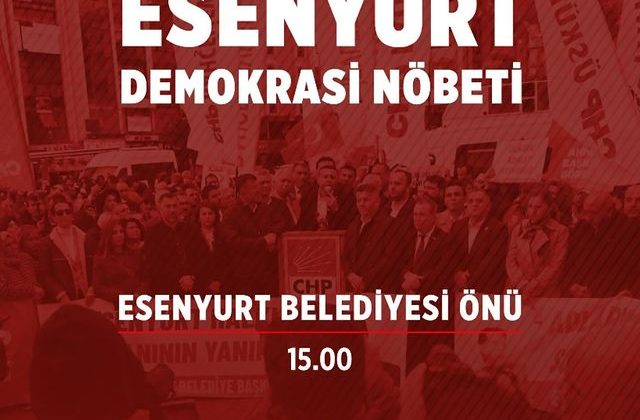Esenyurt’ta Demokrasi Nöbeti Başladı