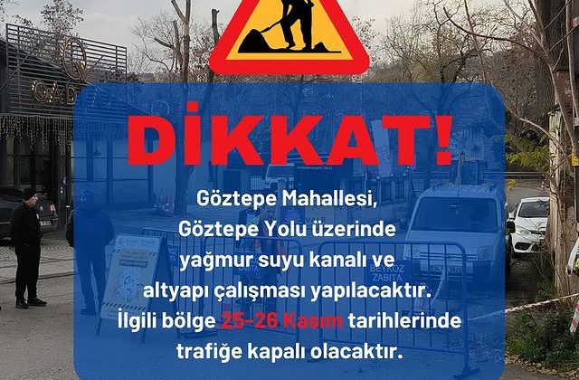 İstanbul Beykoz Belediyesi Yağmur Suyu Kanalı İnşaatı İçin Trafik Düzenlemesi Yapacak