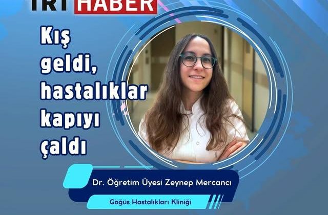 Kış Aylarında Artan Hastalık Riskine Dikkat