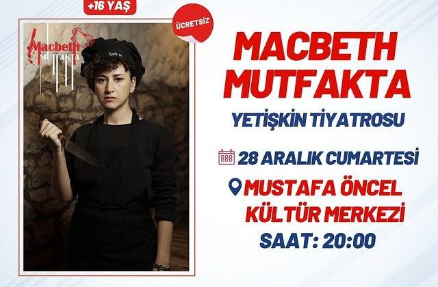 Tiyatro Oyunu: “Macbeth Mutfakta”