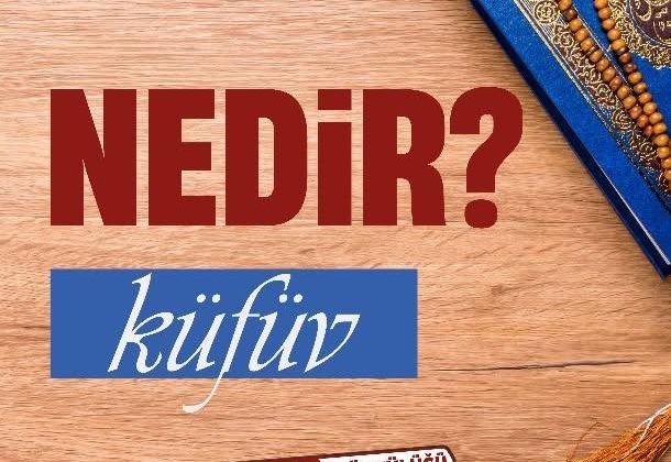 Dinî Kavramlar Sözlüğü’nde “Küfüv” Kavramı Açıklandı
