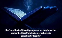 Her Perşembe Kuranı Kerim Tilaveti