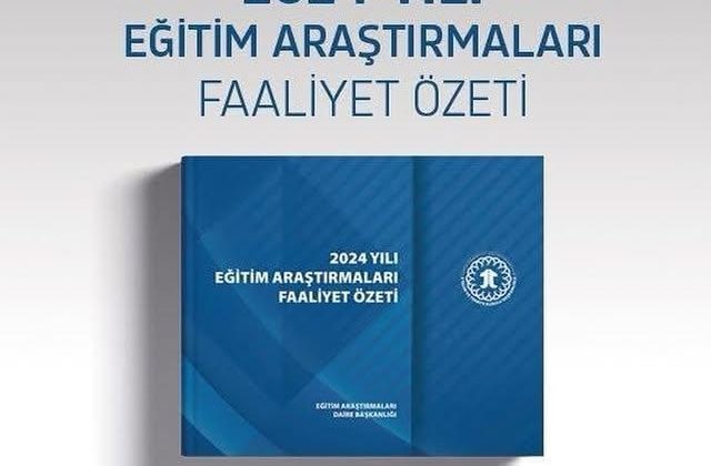 2024 Yılı Eğitim Araştırmaları Faaliyet Özeti Yayınlandı