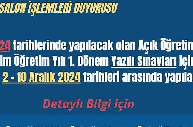 Açık Öğretim Okulları Yedek Salon İşlemleri Hakkında Duyuru