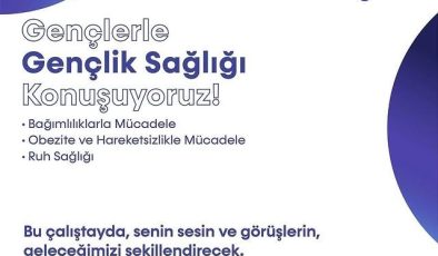 Gençlerle Sağlıklı Gelecek İçin Çalıştay