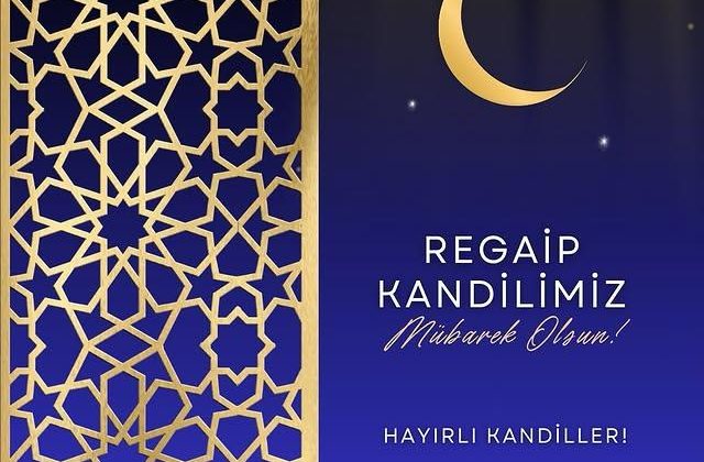 Regaip Kandili Coşkusu Müslümanları Sarıyor