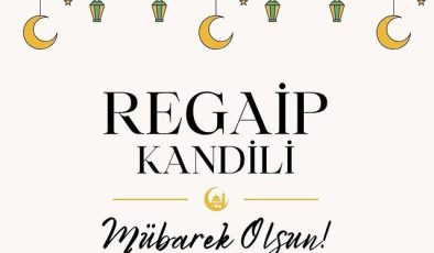 Regaip Kandili’nde Manevi Değerlerimizi Hatırlayalım