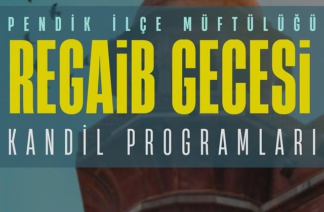 Regaib Kandili Programları Düzenleniyor