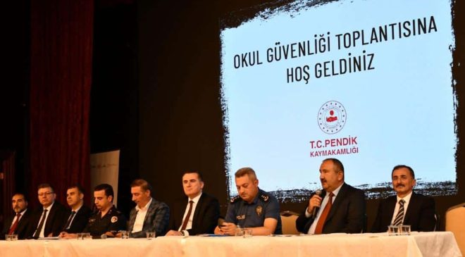 Pendik’te Okul Güvenliği Toplantısı Yapıldı