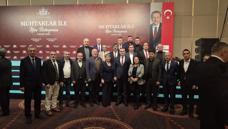 İstanbul Valisi Davut Gül, Muhtarlarla İftar Sofrasında Buluştu