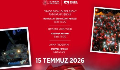 Pendik’te 15 Temmuz Demokrasi ve Milli Birlik Günü Anma Programı Düzenlenecek