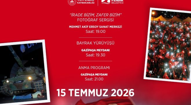 Pendik’te 15 Temmuz Demokrasi ve Milli Birlik Günü Anma Programı Düzenlenecek