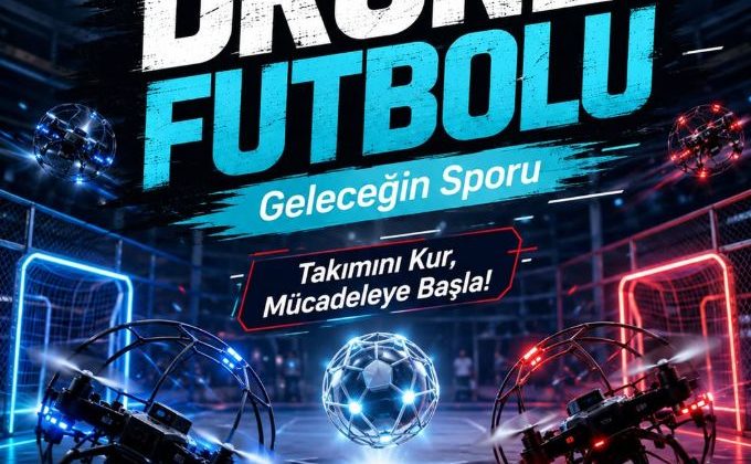 Pendik’te Drone Futbolu Heyecanı Başlıyor