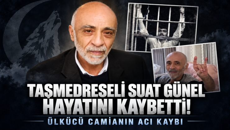 TAŞMEDRESELİ SUAT GÜNEL SON YOLCULUĞUNA UĞURLANDI
